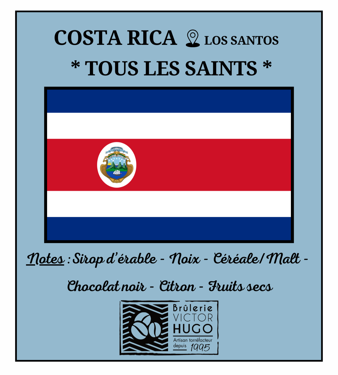 COSTA RICA / Los Santos "TOUS LES SAINTS" - Brûlerie Victor Hugo