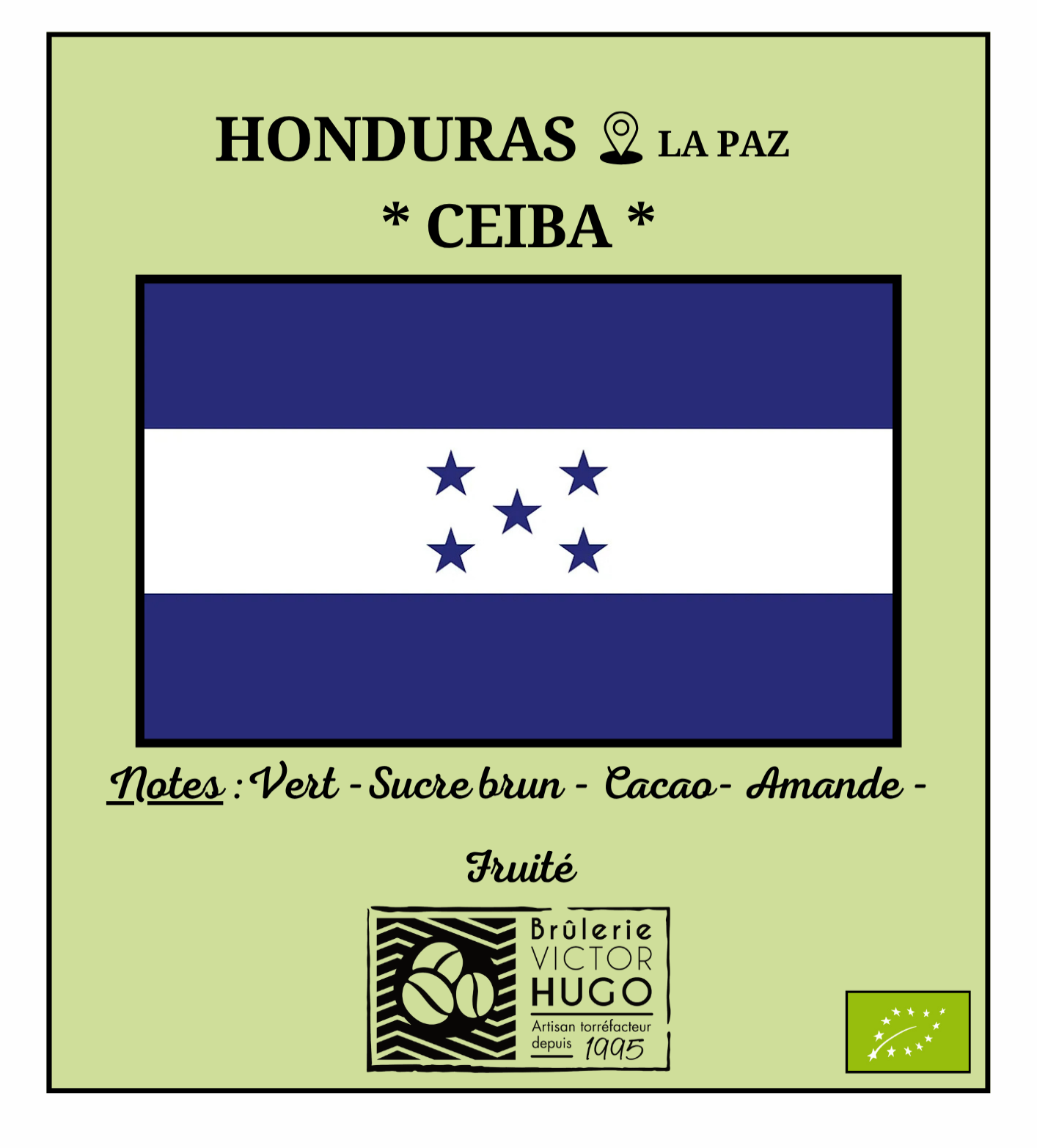 HONDURAS / La Paz "CEIBA" - Culture Biologique - Brûlerie Victor Hugo