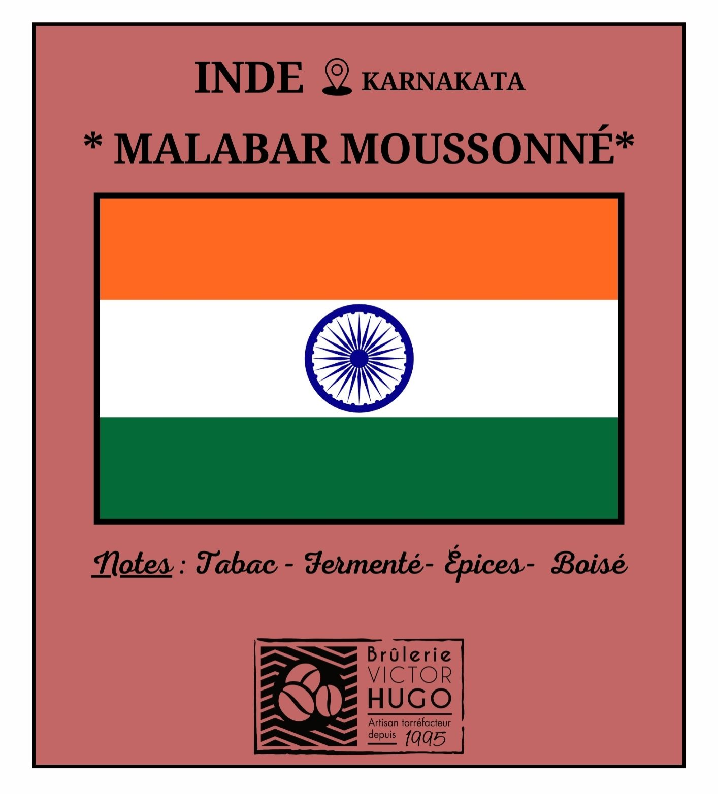 INDE / Karnataka "MALABAR MOUSSONNÉ" - Brûlerie Victor Hugo