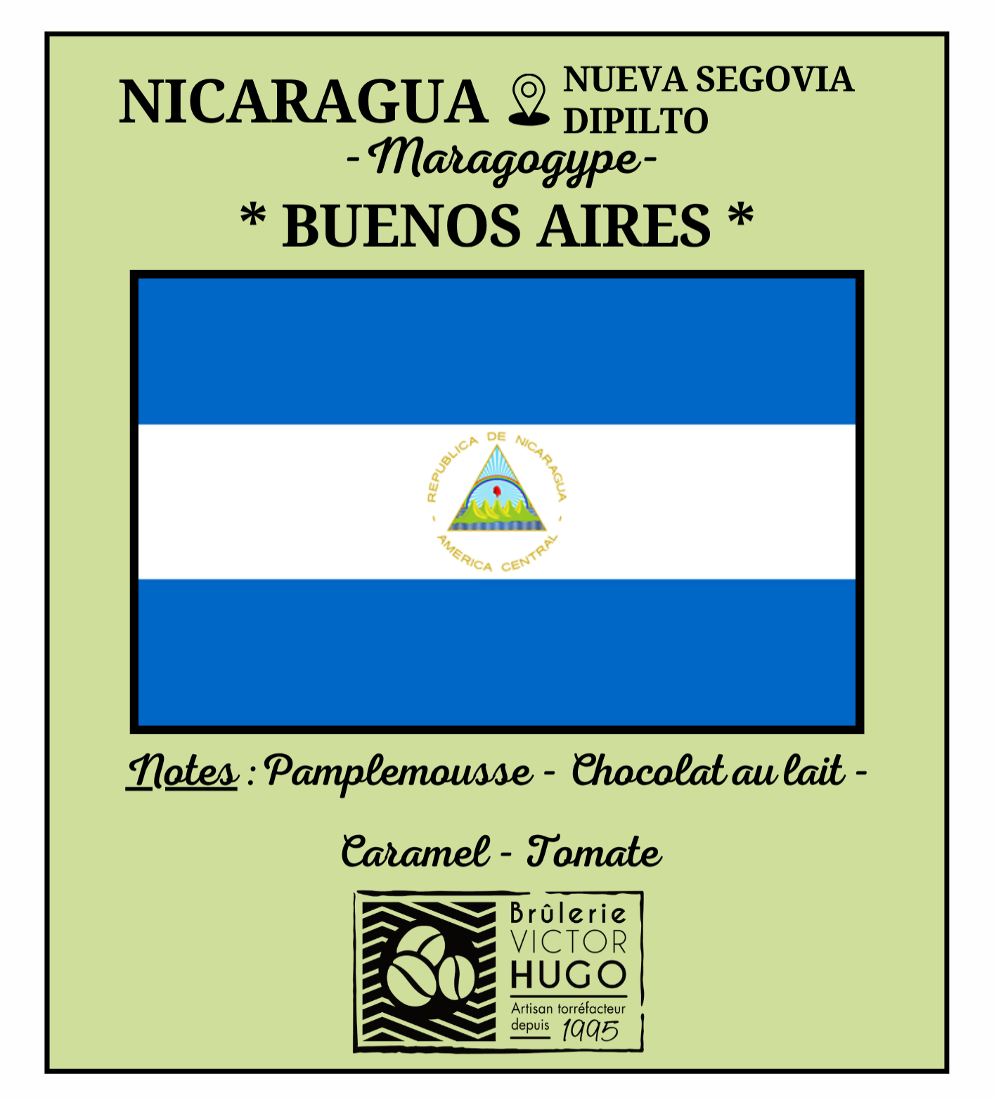 NICARAGUA MARAGOGYPE / Nueva Segovia "BUENOS AIRES" - Brûlerie Victor Hugo