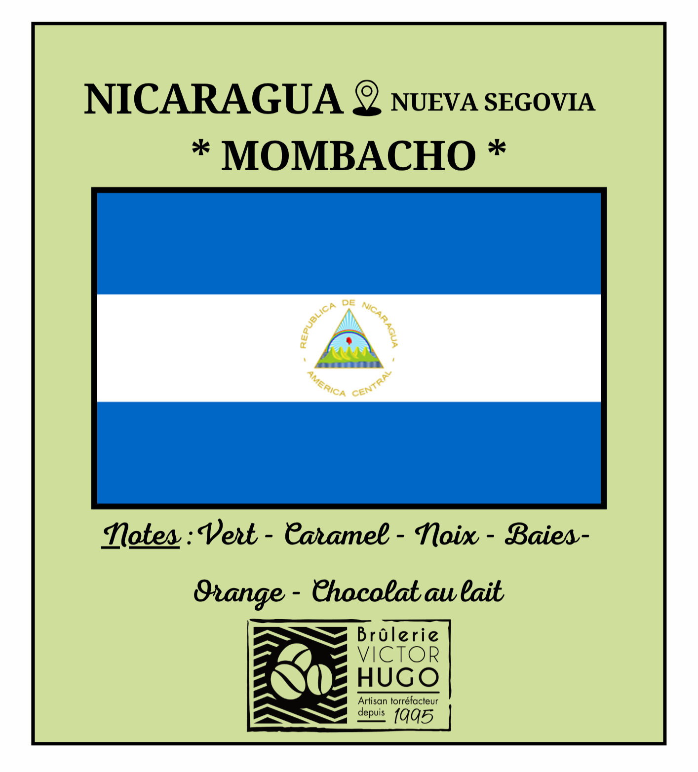 NICARAGUA / Nueva Segovia "MOMBACHO" - Brûlerie Victor Hugo