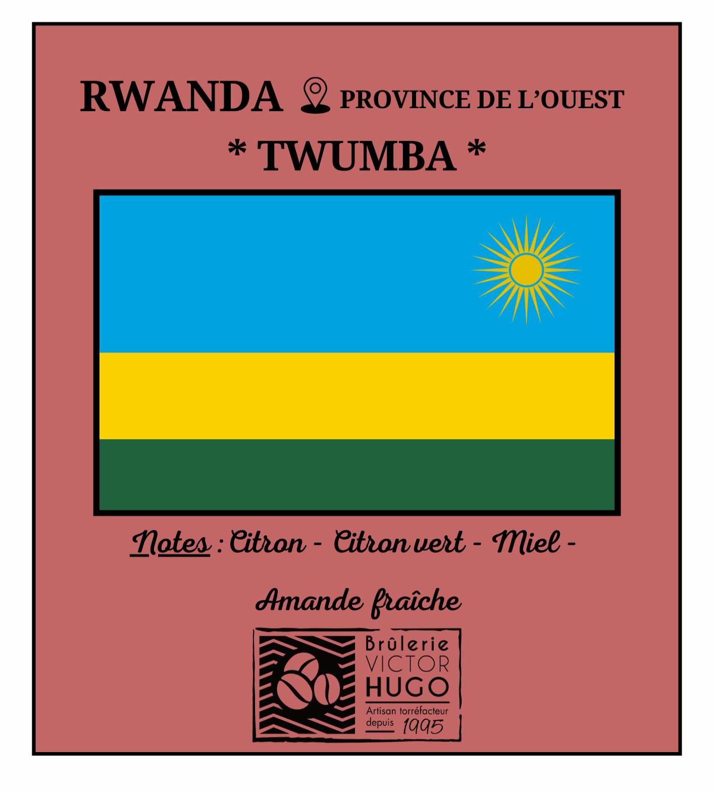 RWANDA / Province de l'Ouest "TWUMBA" - Brûlerie Victor Hugo