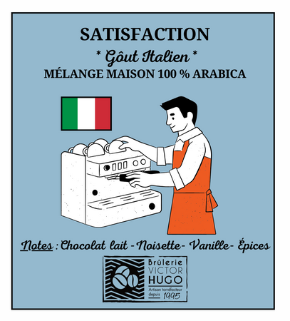 Satisfaction - Goût Italien - Mélange maison - 100 % ARABICA - Brûlerie Victor Hugo