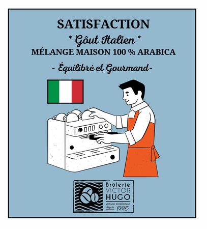Satisfaction - Goût Italien - Mélange maison - 100 % ARABICA - Brûlerie Victor Hugo