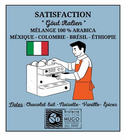 Satisfaction - Goût Italien - Mélange maison - 100 % ARABICA - Brûlerie Victor Hugo
