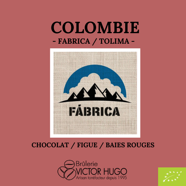 Colombie - Fabrica - TOLIMA - La Brûlerie Victor Hugo